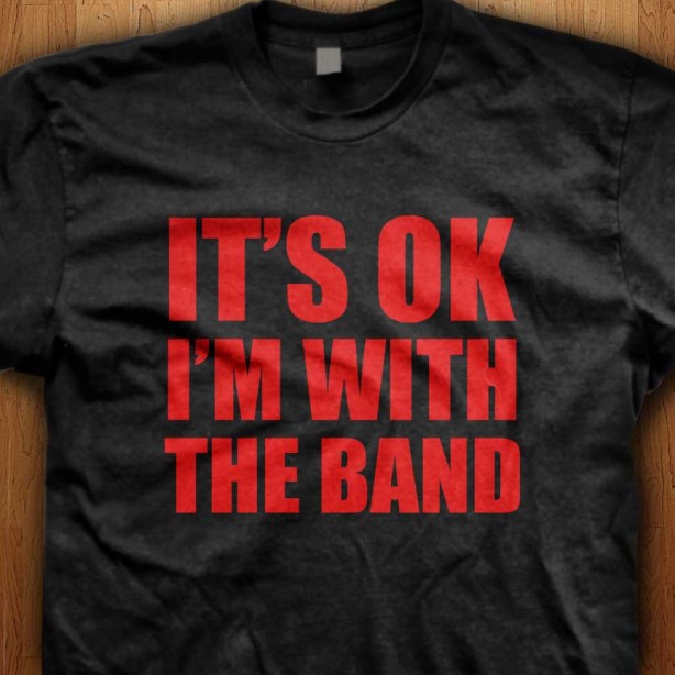 Its-Okay-Im-With-The-Band-Black-Shirt